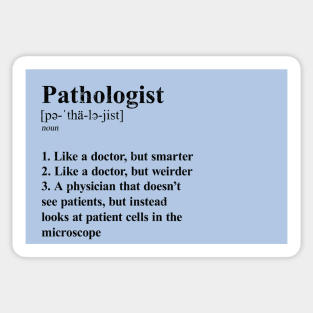 Pathologist Funny Definition Specialty Physician Humor light background Sticker